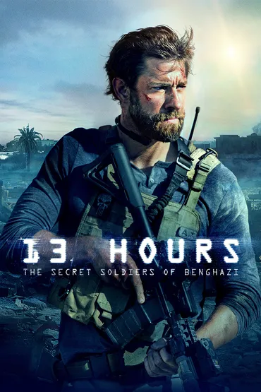 13 Hours: The Secret Soldiers Of Benghazi 