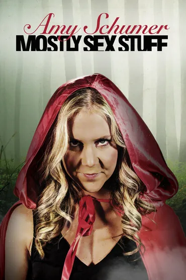 Amy Schumer Special: Mostly Sex Stuff