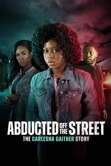 Abducted: The Carlesha Gaither Story