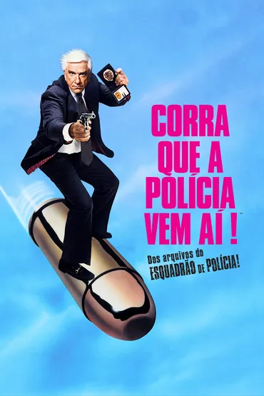 Corra que a Polícia Vem Aí!
