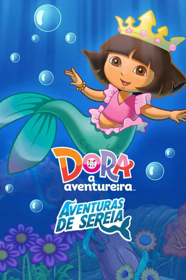 Dora, a Aventureira: Aventuras de Sereia
