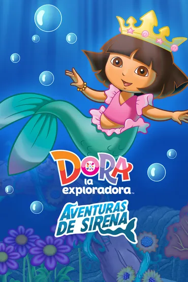 Dora la Exploradora: Aventuras de Sirena
