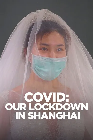 COVID: Our Lockdown In Shanghai