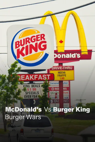 Burger Wars: McDonalds vs Burger King