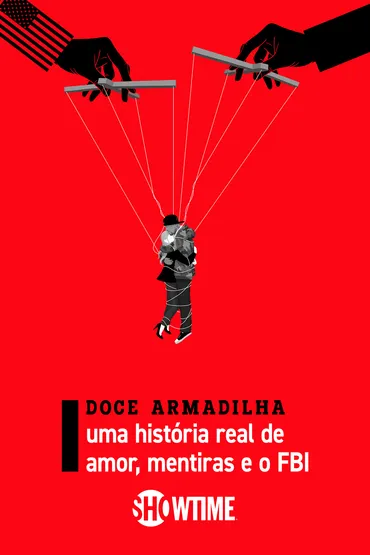 Doce armadilha: uma história real de amor, mentiras e o FBI