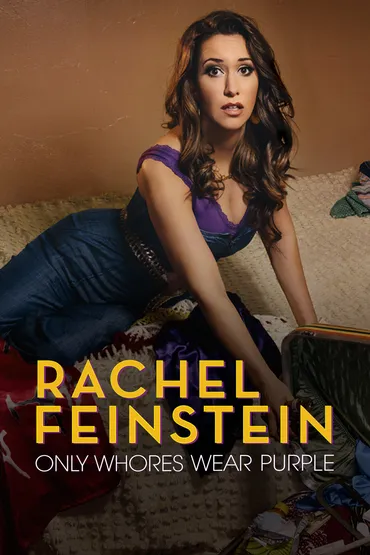 Amy Schumer Presents Rachel Feinstein: Only Whores Wear Purple