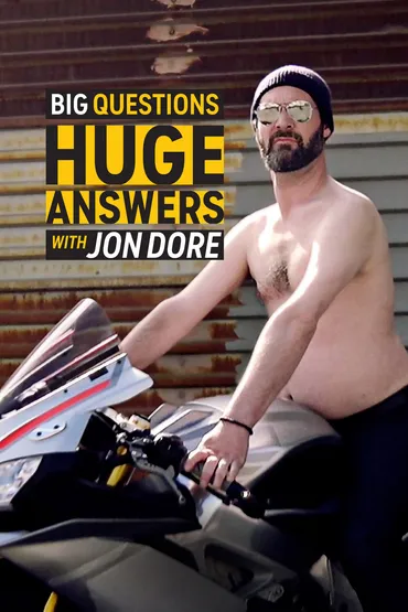Big Questions, Huge Answers with Jon Dore