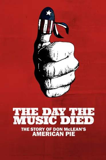 The Day the Music Died: The Story of Don McLean's American Pie