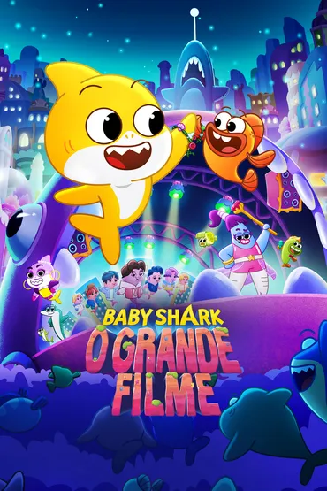 Baby Shark - O Grande Filme