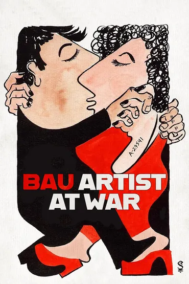 Bau, Artista En Guerra