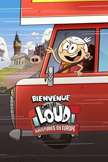 Bienvenue chez les Loud : Aventures en Europe