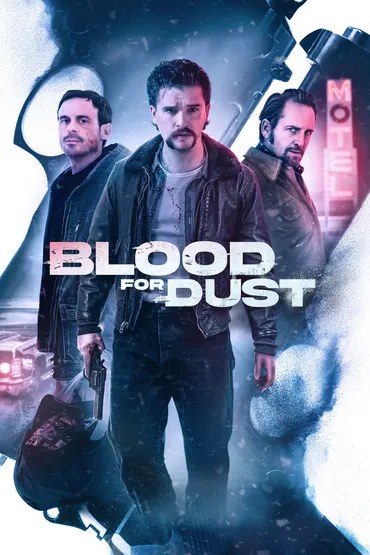 Blood for Dust
