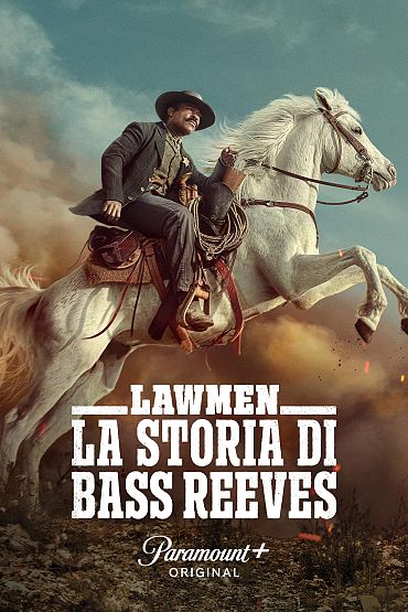 Lawmen: la storia di Bass Reeves - PARTE I